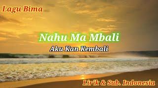 Nahu Ma Mbali | Lagu Bima ( lirik & sub. Indonesia )