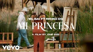 El BAI, Nickoog Clk - Mi Princesa