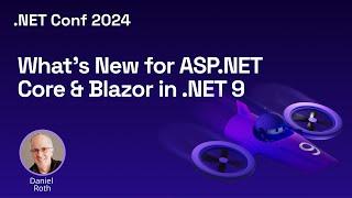 What's New for ASP.NET Core & Blazor in .NET 9