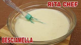 LA BESCIAMELLA VELLUTATA⭐RITA CHEF | Con un piccolo trucchetto.