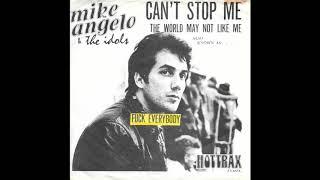 Mike Angelo & The Idols - The World May Not Like Me (Fuck Everybody)