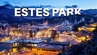 Estes Park, Colorado, A Complete Travel Guide