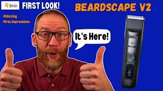 Brio Beardscape Version 2 - Unboxing & First Impressions