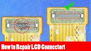 How to change replace any mobile phone broken LCD connecter