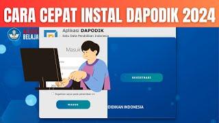 Cara Cepat Instal Dapodik 2024 | Cara Instal Dapodik 2024  | Instal Dapodik 2024 |Rilis Dapodik 2024