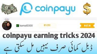 coinpayu earning tricks 2024 | coinpayu withdraw binance | coinpayu leaderboard | earn money tricks