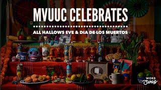 October 30, 2022: MVUUC Celebrates All Hallow's Eve and Dia de los Muertos