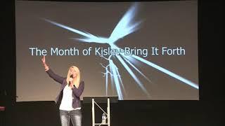 The Month of Kislev - Bring it Forth