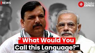 Sanjay Singh Mocks PM Modi For His Language Usage | Election 2024