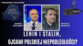 Lenin i Stalin, ojcami Polskiej niepodległości? | Rozmowy Polaków