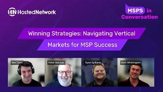 MSPs in Conversation - Winning Strategies: Navigating Vertical Markets for MSP Success