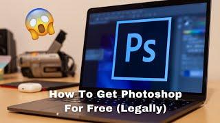 How To Get Photoshop For Free (Legally)