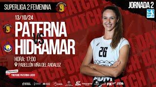 SUPERLIGA 2 FEMENINA / CV PATERNA LICEO - CV HIDRAMAR GRAN CANARIA / JORNADA 2