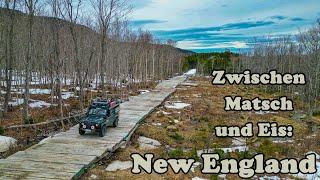 S1F2| New England - Zwischen Matsch und Eis | Overlanding Panamericana