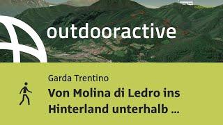 Wanderung am Gardasee: Von Molina di Ledro ins Hinterland unterhalb der Bocca dei Fortini