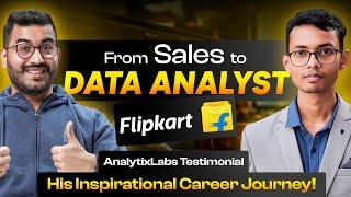 From REJECTED Sales Rep to @flipkart  Data Analyst in Just 8 Months (With ZERO Tech Background!)