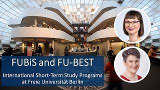 FUBiS and FU-BEST: Introduction to Freie Universität Berlin's International Short-Term Study Prog...