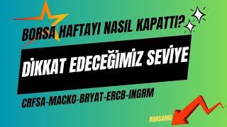 BORSADA SON DURUM!! DESTEĞİMİZ ÖNEMLİ!!5 HİSSE TEKNİK GÖRÜNTÜ!! #crfsa #ercb #bryat #INGRM #macko