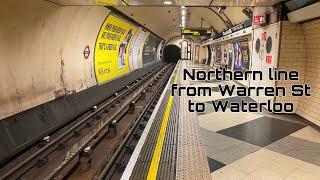 Ride on the Northern line from Warren St to Waterloo