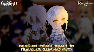 Genshin Impact React To Traveler [Lumine] (4/?)  credits on description  kreyyluvv