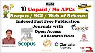 10 Unpaid Free Scopus/SCI/Web of Science Fast and Quick  Publication Journals I Part - 2 |