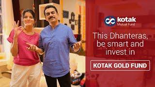 This Dhanteras, be smart and invest in Kotak Gold Fund