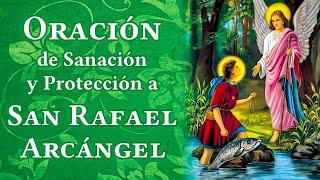 Oración de Sanación y Protección a San Rafael Arcángel