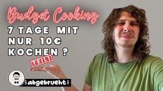 Ich habe nur 10 EURO FÜR 7 TAGE ESSEN! Schaffe ich das? TEIL 1