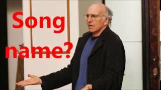 Anybody knows the name of this song from Curb Your Enthusiasm?