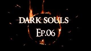 Dark Souls Remastered - Sulle tracce di Lordran (Ep.06)