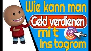 Wie Kann Man Geld Verdienen Mit Instagram - Geld Verdienen Auf Instagram so geht es!