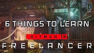 6 Things I Learned Early On- HITMAN FREELANCER TIPS AND TRICKS