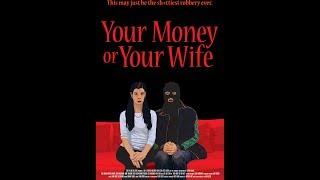 Cinema 902 - Your Money or Your Wife