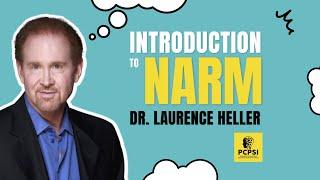 Dr. Laurence Heller | Introduction to NARM