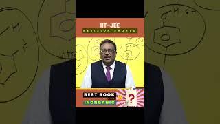 Best Book Inorganic Chemistry - JEE 2023 | @shishirmit #smsir #vyasedification #shorts #shortsfeed