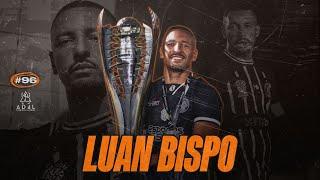 ALEM DAS 4 LINHAS #96 - LUAN BISPO