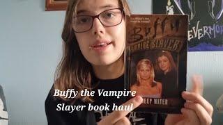 Buffy the Vampire Slayer book haul