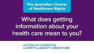 Australian Charter of Healthcare Rights - The importance of health care information