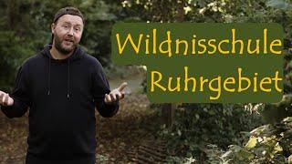 WIR sind die WILDNISSCHULE RUHRGEBIET | Imagevideo mit Martin Maschka