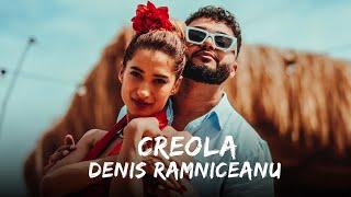 Denis Ramniceanu - Creola | Versuri