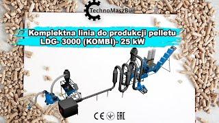 Kompletna linia do produkcji pelletu LDG- 3000 (KOMBI)- 25 kW