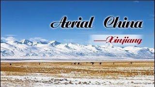 【Aerial China I】EP1 Xinjiang