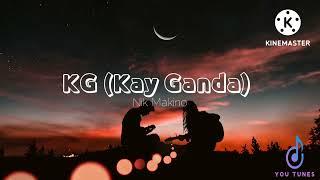 KG (Kay Ganda) lyrics