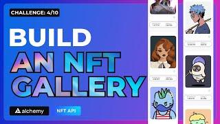 4. Create an NFT Gallery | Road to Web3