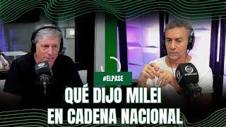 QUÉ DIJO MILEI EN CADENA NACIONAL  | #ElPase entre Horacio Cabak y Luis Majul