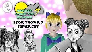 Heather's Under the Weather - Storyboard Supercut