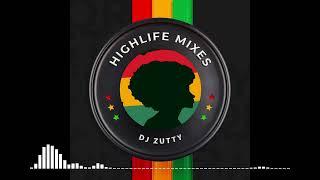 Best Ghana Highlife Mixes legendary music : DJ Zutty | Best hilife | song dance| hi life | afrobeat