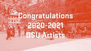 Congratulations 2021 OSU Artists!