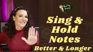 3 Easy Tips To Hold A Note When Singing!