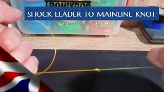 How to attach shock leader to main line knot, sea fishing uk